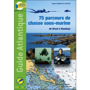 Livre 75 parcours de chasse sous-marine de Brest à Hendaye