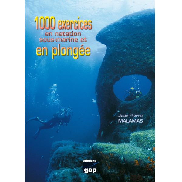 Livre 1000 exercices en natation sous-marine et en plongée GAP EDITIONS