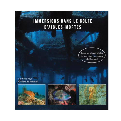 Livre IMMERSION DANS LE GOLFE D'AIGUES-MORTES 