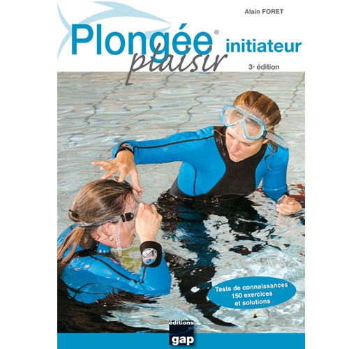 Livre Plongée Plaisir Initiateur GAP EDITIONS - 6ème Edition