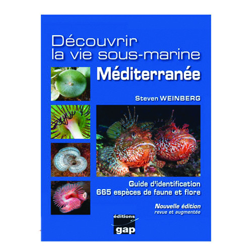 Livre Découvrir la vie sous-marine MEDITERRANEE GAP EDITIONS