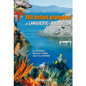 Livre 100 belles plongées en Languedoc-Roussillon GAP EDITIONS