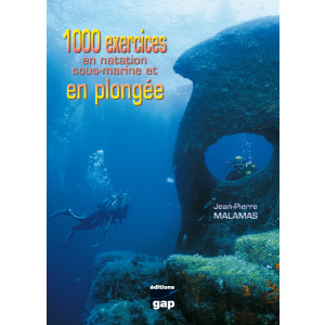 Livre 1000 exercices en natation sous-marine et en plongée GAP EDITION