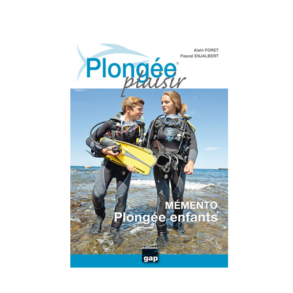 Livre Plongée Plaisir Mémento Plongée Enfant GAP EDITIONS