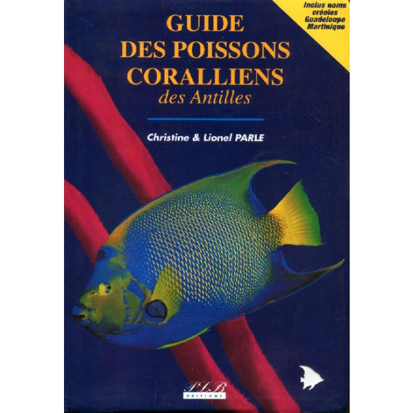Livre Guide des poissons coralliens des antilles